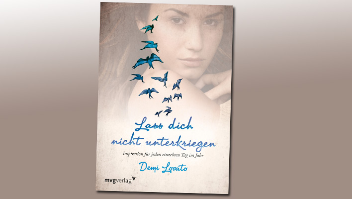 Demi Lovato Lass dich nicht unterkriegen (Foto: Promo)