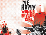 Die Happy - Wanna Be Your Girl (Photo: Gunrecords/SonyBMG